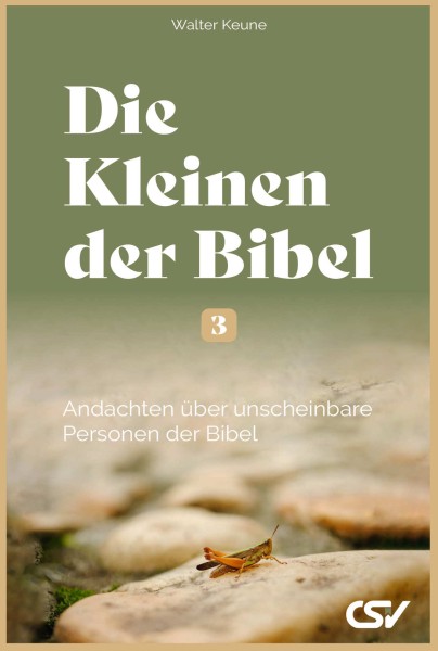 Die Kleinen der Bibel (3)